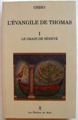 L'évangile de Thomas, tome I - Le grain de sénevé