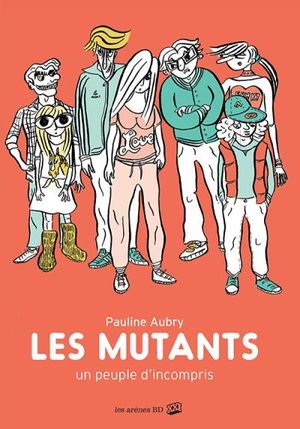 Les Mutants : un peuple d'incompris