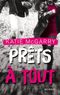Prêts à tout