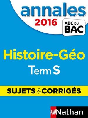 Annales ABC du BAC 2016 Histoire-Géo Term S