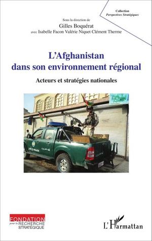 L'Afghanistan dans son environnement régional