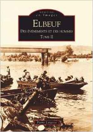 Elbeuf, des événements et des hommes