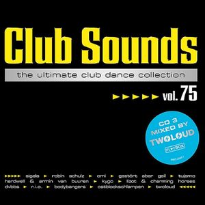 Club Sounds: The Ultimate Club Dance Collection, Vol. 75