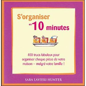 S'organiser en 10 minutes