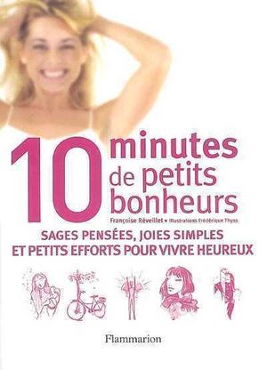 Dix minutes de petits bonheurs