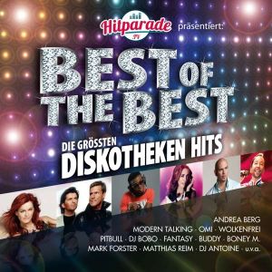 Hitparade.TV präsentiert: Best of the Best: Die größten Diskotheken Hits