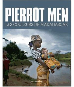 Pierrot Men : les couleurs de Madagascar