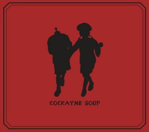 COCKAYNE SOUP (EP)