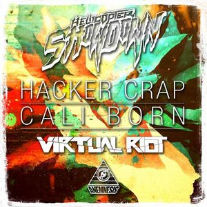 Hacker Crap / Cali Born (Single)