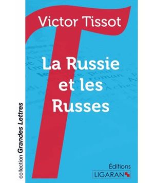 La Russie et les Russes