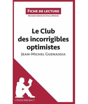 Le club des incorrigibles optimistes de Jean-Michel Guenassia