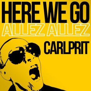Here We Go (Allez Allez) (Single)