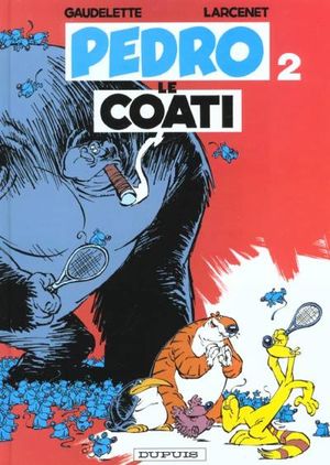 Pedro le Coati, tome 2