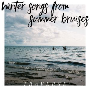 Winter songs from summer bruises (EP)