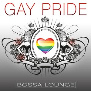 Gay Pride Bossa Lounge