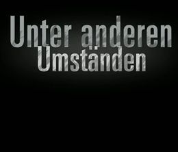 image-https://media.senscritique.com/media/000013771500/0/unter_anderen_umstaenden.jpg