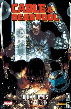 Deux Mutants et un Couffin - Cable & Deadpool, tome 4