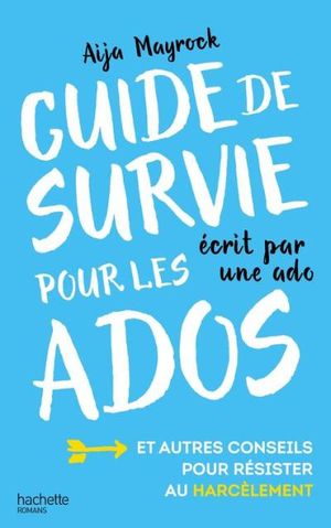 Guide de survie d'une ado pour les ados