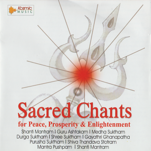 Sacred Chants for Peace, Prosperity & Enlightenment