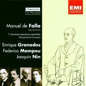 Falla: 7 canciones populares españolas / Harpsichord Concerto / Granados / Mompou / Nin