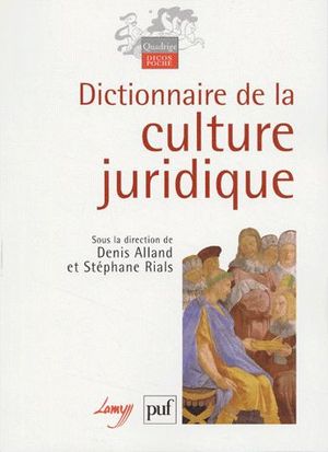 Dictionnaire de culture juridique