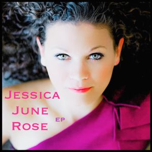 Jessica June Rose (EP)