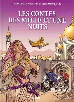 Les Contes des mille et une nuits - Les Incontournables de la littérature en BD, tome 8