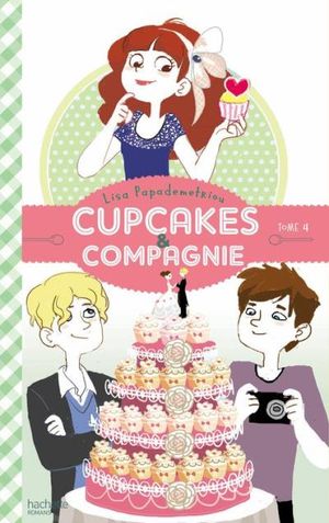 Cupcakes et compagnie - Tome 4 - Panique en cuisine