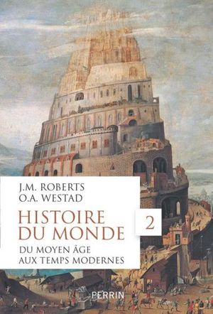 Du Moyen Âge aux Temps modernes - Histoire du monde, tome 2