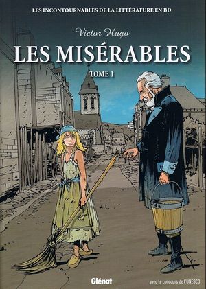 Les Misérables 1/2 - Les Incontournables de la littérature en BD, tome 12