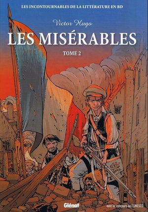 Les Misérables 2/2 - Les Incontournables de la littérature en BD, tome 13
