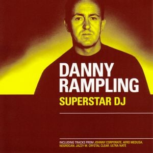 Ministry Presents: Superstar DJs: Danny Rampling