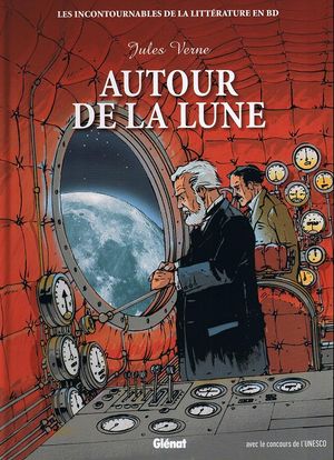 Autour de la Lune - Les Incontournables de la littérature en BD, tome 28