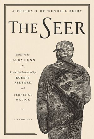 The Seer: A Portrait of Wendell Berry