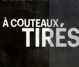 image-https://media.senscritique.com/media/000013803468/0/a_couteaux_tires.jpg