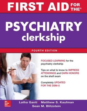 First Aid for the Psychiatry Clerkship, Fourth Edition (EBOOK)