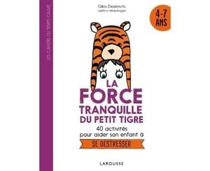 La force tranquille du petit tigre