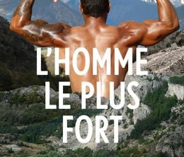 image-https://media.senscritique.com/media/000013810487/0/l_homme_le_plus_fort.jpg