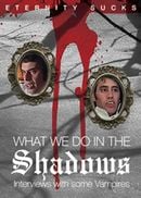 Affiche What We Do in the Shadows: Interviews with Some Vampires