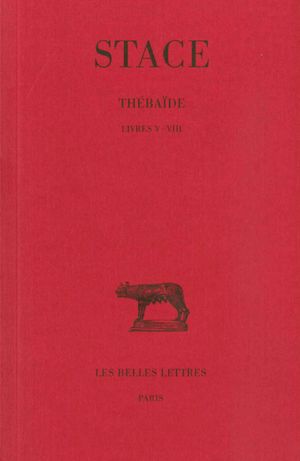 Thébaïde, livres V à VIII