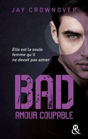 Bad - Amour coupable