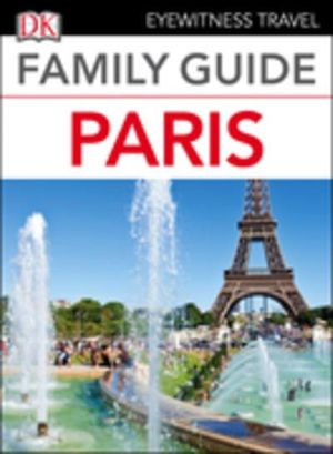 Eyewitness Travel Family Guide Paris