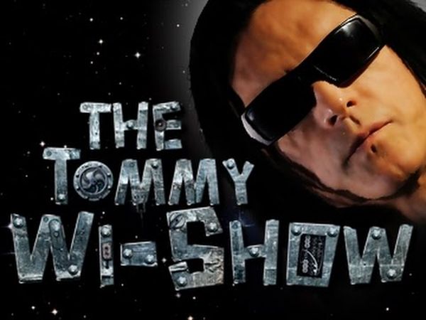 The Tommy Wi-Show