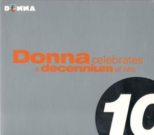 Donna Celebrates a Decennium of Hits