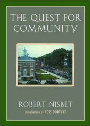 The Quest for Community: A Study in the Ethics of Order and Freedom