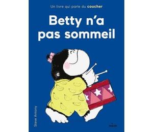 Betty n'a pas sommeil