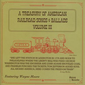 A Treasury of American Railroad Songs & Ballads Volume III