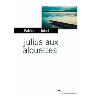 Julius aux alouettes