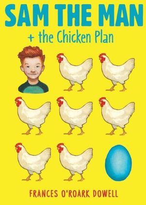 Sam the Man & the Chicken Plan