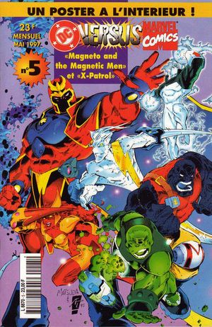 Magneto and the Magnetic Men et X-Patrol - DC Versus Marvel, tome 5
